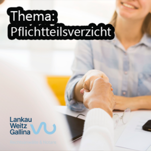 Pflichtteilsverzicht