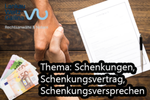 schenkungsvertrag schenkungsversprechen schenkungen