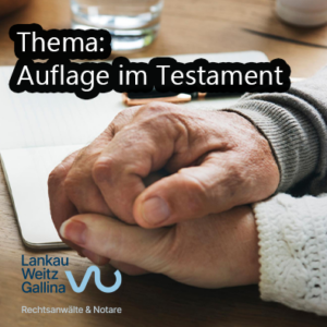 Auflage im Testament